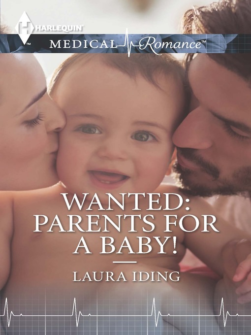 Title details for Wanted: Parents for a Baby! by Laura Iding - Available